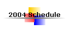 2004 Schedule